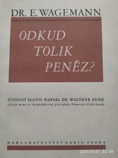 kniha Odkud tolik peněz? národně-socialistická peněžní politika, Orbis 1941