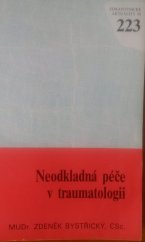 kniha Neodkladná péče v traumatologii, Avicenum 1991