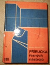 kniha Příručka řezných nástrojů Určeno [také] stud. na odb. školách, SNTL 1974