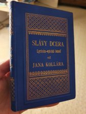 kniha Slávy dcera lyricko-epická báseň v pěti zpěvích, I.L. Kober 1886