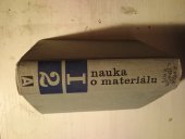 kniha Nauka o materiálu. 1. [díl], - Nauka o kovech, Academia 1968