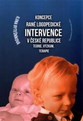 kniha Koncepce rané logopedické intervence v České republice Teorie, výzkum, terapie, Masarykova univerzita 2016