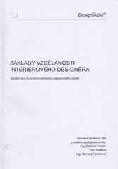 kniha Základy vzdělanosti interiérového designéra studijní text k prvnímu semestru Diplomového studia, DesignŠkola 2011