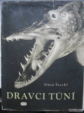 kniha Dravci tůní Sportovní lov a chov dravých ryb v čs. vodách, Orbis 1953