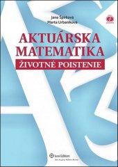 kniha Aktuárska matematika životné poistenie, Iura Edition 2012