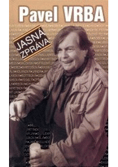 kniha Jasná zpráva (texty písní a něco navíc--), Pepa Praha 2003