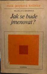 kniha Jak se bude jmenovat?, Academia 1985