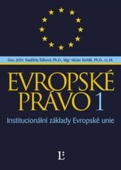 kniha Evropské právo 1 - ústavní základy Evropské unie, Linde 2007