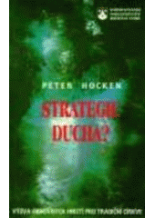 kniha Strategie ducha? výzva obnovných proudů pro tradiční církve, Karmelitánské nakladatelství 1998
