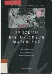 kniha Průzkum historických materiálů analytické metody pro restaurování a památkovou péči, Grada 2005