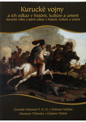 kniha Kurucké vojny a ich odkaz v histórii, kultúre a umení = Kurucké války a jejich odkaz v historii, kultuře a umění, Oravské múzeum P.O. Hviezdoslava 2012