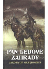 kniha Pán ledové zahrady 1., Triton 2007