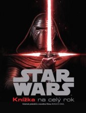 kniha Star Wars - Knížka na celý rok Včetně plakátů z nového filmu Rogue One, Egmont 2016