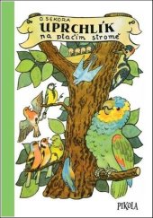 kniha Uprchlík na ptačím stromě, Pikola 2022