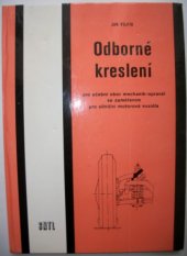 kniha Odborné kreslení učební text pro učební obor mechanik-opravář se zaměřením pro silniční motorová vozidla, SNTL 1980