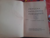 kniha Příručka katolických pobožností, Bedřich Stýblo 1935