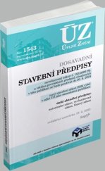 kniha ÚZ 1543 Dosavadní stavební předpisy, autorizace, liniový zákon, vyvlastnění, Sagit 2025