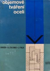 kniha Objemové tváření ocelí, SNTL 1967