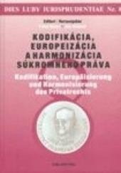 kniha Kodifikácia, europeizácia a harmonizácia súkromného práva, Iura Edition 2025