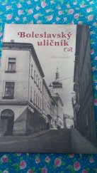 kniha Boleslavský uličník, Muzeum Mladoboleslavska 2006