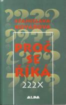 kniha Proč se říká 222x, ALDA 2000