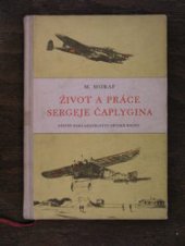 kniha Život a práce Sergeje Čaplygina, SNDK 1953