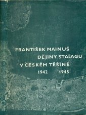 kniha Dějiny stalagu v Českém Těšíně (1941-1945), Městský národní výbor v Českém Těšíně 1979