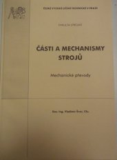 kniha Části a mechanismy strojů. Mechanické převody, ČVUT, Strojní fakulta 1999