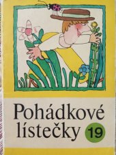 kniha Pohádkové lístečky sv. 19 Soubor osmi lidových pohádek, Orbis 1976