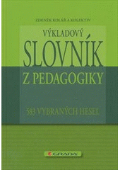 kniha Výkladový slovník z pedagogiky 583 vybraných hesel, Grada 2012