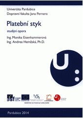 kniha Platební styk studijní opora, Univerzita Pardubice - Dopravní fakulta Jana Pernera 2014
