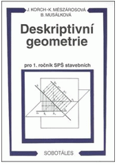 kniha Deskriptivní geometrie pro 1. ročník SPŠ stavebních, Sobotáles 1998