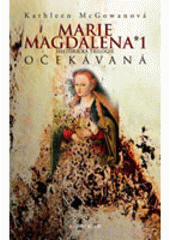 kniha Marie Magdalena Očekávaná, Knižní klub 2007