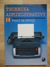 kniha Technika administrativy I psaní na stroji : pro střední školy, Fortuna 1992