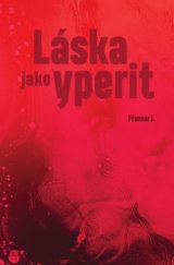 kniha Láska jako yperit, Richard Medek 2018