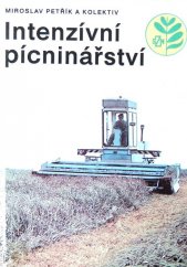 kniha Intenzívní pícninářství celost. vysokošk. příručka pro vys. školy zeměd., SZN 1987