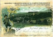 kniha Sedloňov v Orlických horách na starých pohlednicích Sattel im Adlergebirge auf alten Postkarten, Muzeum zimních sportů, turistiky a řemesel 2018