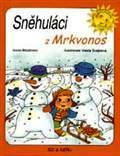 kniha Sněhuláci z Mrkvonos, Sid & Nero 2005