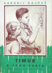 kniha Timur a jeho parta pro školy všeobec. vzdělávací, SPN 1958