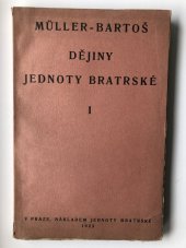 kniha Dějiny Jednoty bratrské. Díl I, Jednota bratrská 1923