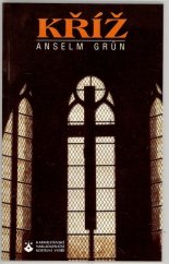 kniha Kříž teologický a duchovní význam symbolu naděje, Karmelitánské nakladatelství 1997