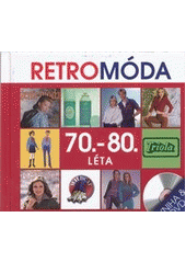 kniha Retro móda  70.-80. léta , Popron Music 2013