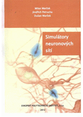 kniha Simulátory neuronových sítí, Evropský polytechnický institut 2012