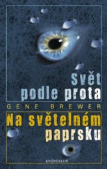 kniha Svět podle prota Na světelném paprsku, Knižní klub 2008