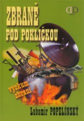 kniha Zbraně pod pokličkou výzkum zbraní, Deus 2004