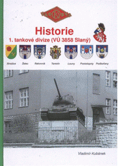 kniha Historie 1. tankové divize (VÚ 3858 Slaný), Tribun EU 2012