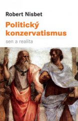 kniha Politický konzervatismus sen a realita, Leda 2011