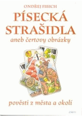 kniha Písecká strašidla, aneb, Čertovy obrázky pověsti z města a okolí, Praam 2002