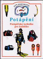 kniha Potápění potápěčská technika pro každého, Gnóm! 1997