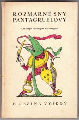 kniha Rozmarné sny Pantagruelovy = Les songes drolatiques de Pantagruel, F. Obzina 1931